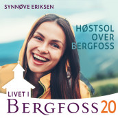 Høstsol over Bergfoss av Synnøve Eriksen (Nedlastbar lydbok)
