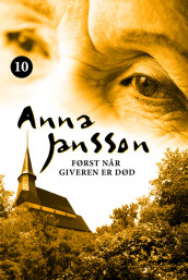 Først når giveren er død - SLETTES av Anna Jansson (Ebok)