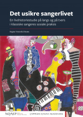 Det usikre sangerlivet av Regine Vesterlid Strøm (Ebok)
