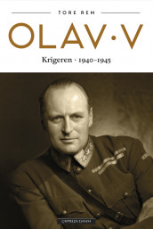 Omslag - Olav V - Krigeren 1940-1945