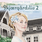 Kvinnen i vinduet av Jeanette Semb (Nedlastbar lydbok)