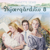 Avskjed av Jeanette Semb (Nedlastbar lydbok)