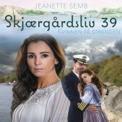 Kvinnen på stranden av Jeanette Semb (Nedlastbar lydbok)