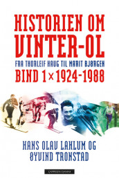 Historien om Vinter-OL av Hans Olav Lahlum og Øyvind Tronstad (Ebok)