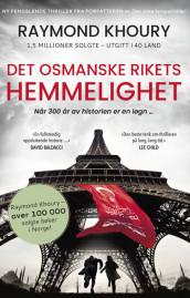 Det osmanske rikets hemmelighet av Raymond Khoury (Ebok)