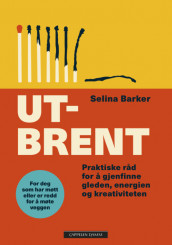 Utbrent av Selina Barker (Innbundet)