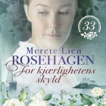 For kjærlighetens skyld av Merete Lien (Nedlastbar lydbok)