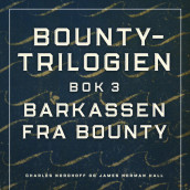 Barkassen fra Bounty av Charles Nordhoff og James Norman Hall (Nedlastbar lydbok)