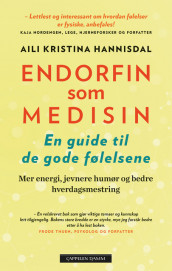 Endorfin som medisin av Aili Kristina Hannisdal (Heftet)