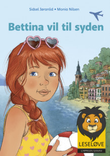 Bettina vil til Syden! av Sidsel Jøranlid (Ebok)