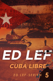 Cuba Libre av Edouard Lefevre (Ebok)