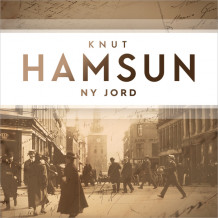 Ny jord av Knut Hamsun (Nedlastbar lydbok)