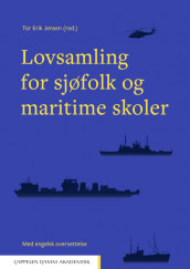 Lovsamling for sjøfolk og maritime skoler av Tor Erik Jensen (Heftet)