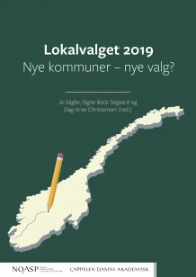 Lokalvalget 2019 av Jo Saglie, Signe Bock Segaard og Dag Arne Christensen (Ebok)
