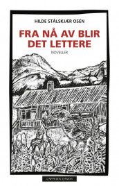 Fra nå av blir det lettere av Hilde Stålskjær Osen (Ebok)