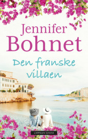 Den franske villaen av Jennifer Bohnet (Heftet)