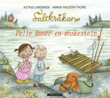 Saltkråkan - Pelle finner en ønskestein av Astrid Lindgren (Innbundet)