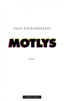 Motlys av Kaja Kvernbakken (Ebok)