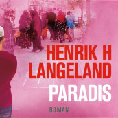 Paradis av Henrik H. Langeland (Nedlastbar lydbok)