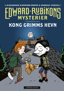 Edward Rubikons mysterier: Kong Grimms hevn av Aleksander Kirkwood Brown (Ebok)