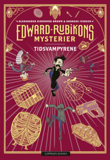 Edward Rubikons mysterier: Tidsvampyrene av Aleksander Kirkwood Brown (Ebok)