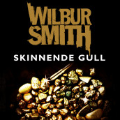 Skinnende gull av Wilbur Smith (Nedlastbar lydbok)