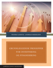 Grunnleggende prinsipper for investering og finansiering av Thomas Leirvik og Andreas Mikkelsen (Fleksibind)