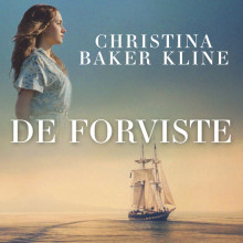 De forviste av Christina Baker Kline (Nedlastbar lydbok)