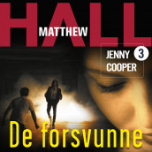 De forsvunne av Matthew Hall (Nedlastbar lydbok)