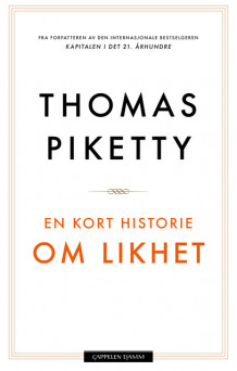 En kort historie om likhet av Thomas Piketty (Ebok)