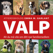 VALP - Alt du må vite om ditt nye familiemedlem av Emma M. Garlant (Nedlastbar lydbok)
