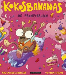 Kokosbananas og prompebrusen av Rolf Magne G. Andersen (Innbundet)