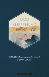 Hemmelige liv av Odd Klippenvåg (Ebok)