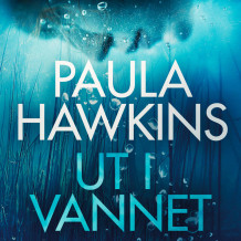 Ut i vannet av Paula Hawkins (Nedlastbar lydbok)