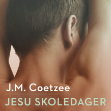 Jesu skoledager av J.M. Coetzee (Nedlastbar lydbok)