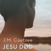 Jesu død av J.M. Coetzee (Nedlastbar lydbok)