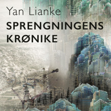 Sprengningens krønike av Yan Lianke (Nedlastbar lydbok)