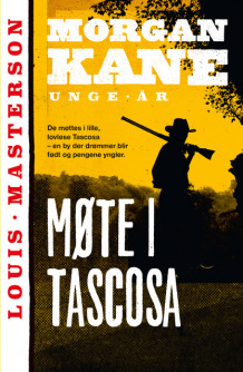 Møte i Tascosa av Louis Masterson (Heftet)