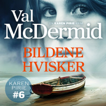 Bildene hvisker av Val McDermid (Nedlastbar lydbok)