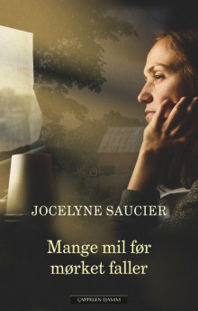 Mange mil før mørket faller av Jocelyne Saucier (Ebok)