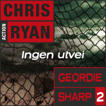 Ingen utvei av Chris Ryan (Nedlastbar lydbok)