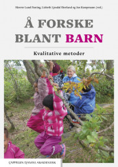 Å forske blant barn av Merete Lund Fasting, Jan Kampmann og Lisbeth Ljosdal Skreland (Ebok)