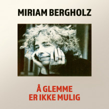 Å glemme er ikke mulig av Miriam Bergholz (Nedlastbar lydbok)