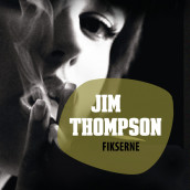 Fikserne av Jim Thompson (Nedlastbar lydbok)