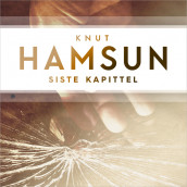 Siste kapittel av Knut Hamsun (Nedlastbar lydbok)