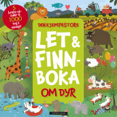 Den kjempestore let & finn-boka om DYR (Kartonert)