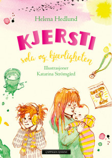 Kjersti - sola og kjærligheten av Helena Hedlund (Innbundet)