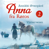Vinterveien av Annikki Øvergård (Nedlastbar lydbok)
