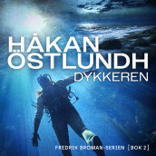 Dykkeren av Håkan Östlundh (Nedlastbar lydbok)