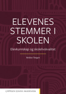 Elevenes stemmer i skolen av Reidun Tangen (Heftet)